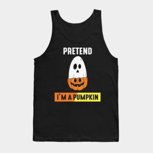 Pretend im a Pumpkin Tank Top